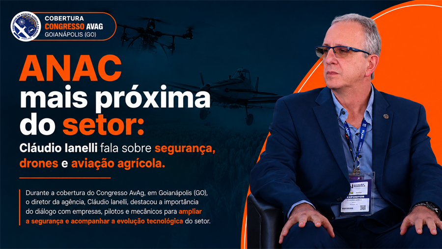 ANAC reforça aproximação com o setor e destaca integração entre aviões e drones na aviação agrícola