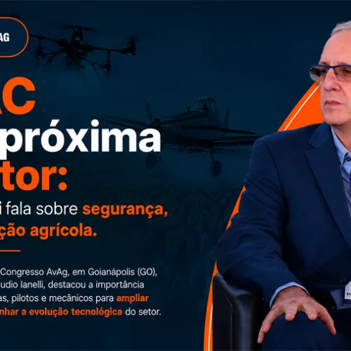 ANAC reforça aproximação com o setor e destaca integração entre aviões e drones na aviação agrícola