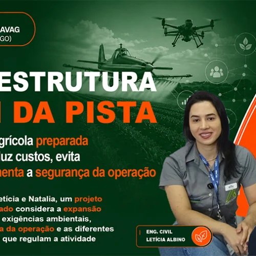 Infraestrutura vira ativo estratégico para expansão e segurança da aviação agrícola